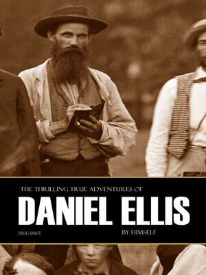 cover image of The Thrilling True Adventures of Daniel Ellis